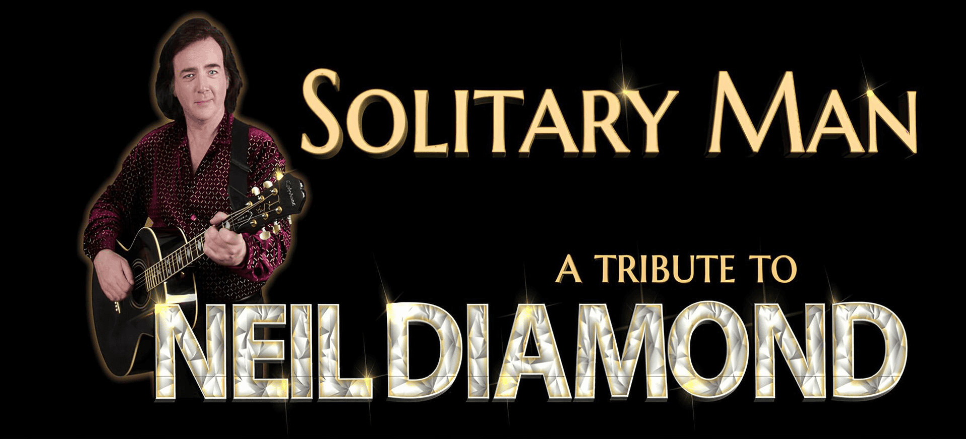 Solitary Man: Celebrating the Music of Neil Diamond