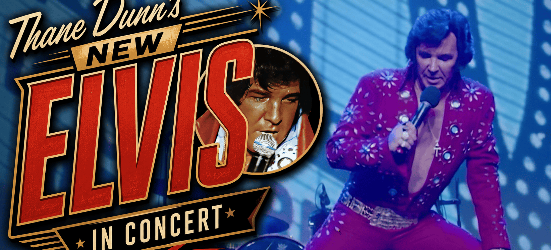 Thane Dunn’s New ELVIS in Concert